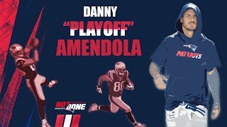 Danny "Playoff" Amendola/ "Believe" in Super Bowl LII Hype  NE Patriots