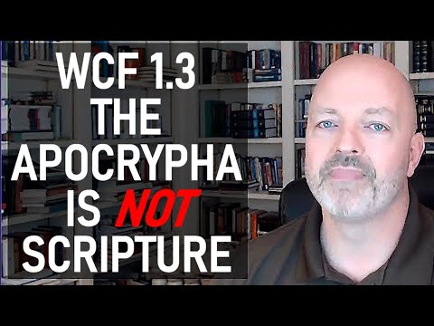 WCF 1.3 The Apocrypha is Not Scripture - Pastor Patrick Hines Podcast