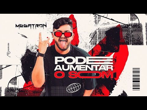 MEGATRON - PODE AUMENTAR O SOM - (MÚSICAS NOVAS) NOVO CD - VERÃO 2024