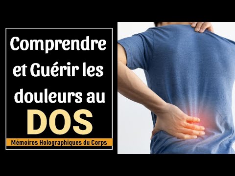 Comprendre et Guérir les Douleurs au Dos