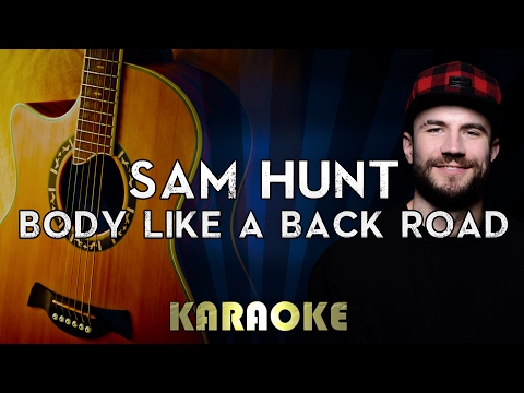 Sam Hunt – Body Like A Back Road (Karaoke Instrumental) | Acoustic Guitar Version