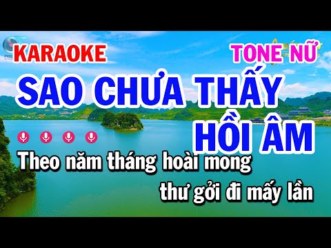 Karaoke Sao Chưa Thấy Hồi Âm – Tone Nữ Nhạc Sống Bolero Hay