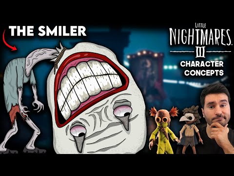 What Needs To Be In Little Nightmares 3 | The Smiler | Character Concepts