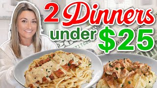 2 AMAZING Family Meals for Less than $25