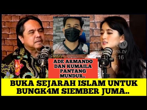 ADE ARMANDO DAN KUMAILA BUKA SEJARAH ISLAM, BUNGK4M SI EMBER  JUMA