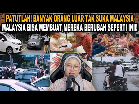 PATUTLAH BANYAK ORANG LUAR TAK SUKA MALAYSIA❗MALAYSIA BISA MEMBUAT MEREKA BERUBAH SEPERTI INI❗