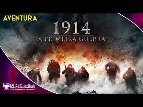 1914: A Primeira Guerra  (2014) - Filme Completo Dublado GRÁTIS - Filme de Aventura | NetMovies