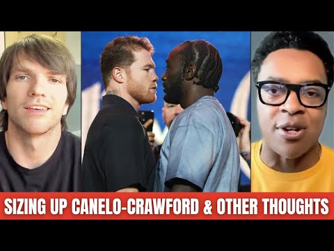 OPENING THOUGHTS ON CANELO-CRAWFORD BUILD UP AFTER PUSH & VERBAL/PSYCHOLOGICAL SPARRING