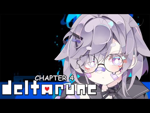 【DELTARUNE】YOUR TAKING TOO LONG【CHAPTER 4】