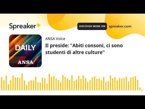 Il preside: "Abiti consoni, ci sono studenti di altre culture"