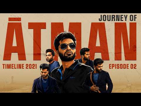 Episode 02 - Journey of ATMAN Timeline 2021 | Silambarasan TR Official | STR VIBZZ