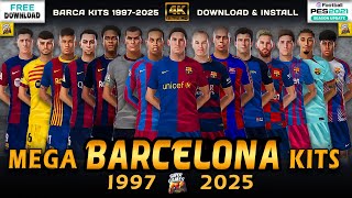 Exclusive | BARCELONA Mega Kits Pack 1997 - 2025 & Kits 25/26 | 4K | Download & Install | PES 2021