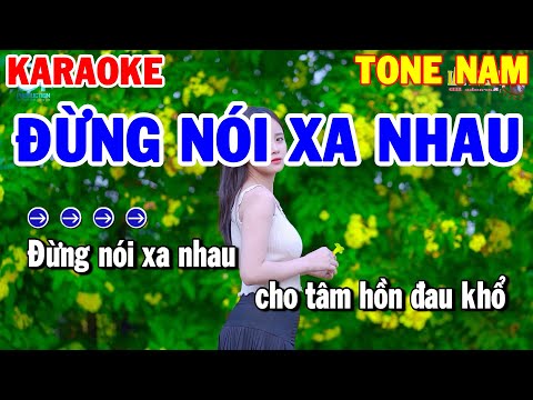 Karaoke Đừng Nói Xa Nhau Tone Nam | Nhạc Sống Beat Hay | Karaoke Thanh Hải