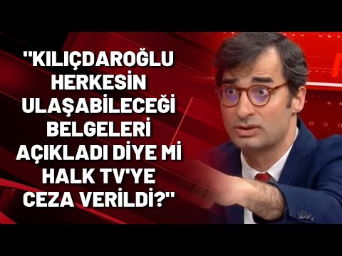 Terkoğlu: Kılıçdaroğlu herkesin ulaşabileceği belgeleri açıkladı diye mi Halk TV'ye ceza verildi?