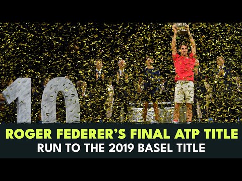 Roger Federer's FINAL ATP Tour Title 🏆 | Federer's Run To The 2019 Basel Title