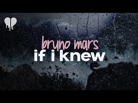 bruno mars - if i knew (lyrics)