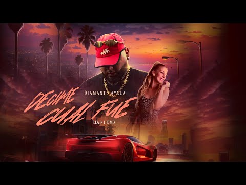 Diamante Ayala, Dinero en el Beat, Lea In The Mix - Decime Cual Fue  (Video Lyrics)
