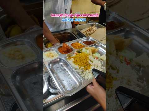 Ganesh Chaturthi Special Lunch in AIIMS BBSR Mess 🍛✨ #aiimsonianrupsa #aiimsbhubaneswar #messfood