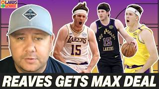 BREAKING: Austin Reaves RE-SIGNS At MAX; Cameron Carr Scouting Report; Latest Lakers Trade Rumors