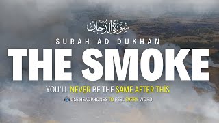Surah Ad-Dukhan سورة الدخان | A Soothing Recitation
