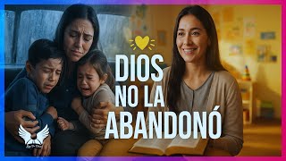 La Historia de una Madre que No Se Rindió - Dios me sacó de la Miseria