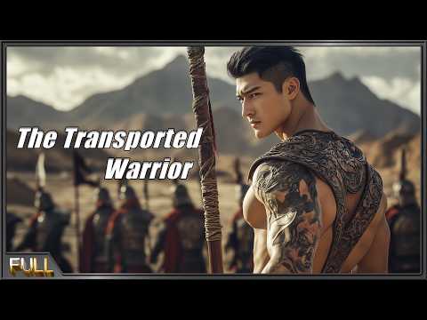 The Transported Warrior | Fantasy Action Comedy Movie English , Full Movie HD