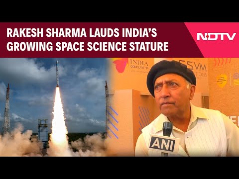 ISRO | Chandrayaan To Gaganyaan: Astronaut Rakesh Sharma Lauds India’s Growing Space Science Stature