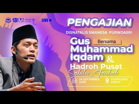 [LIVE] PENGAJIAN UMUM GUS H.M. IQDAM DAN HADROH PUSAT DI SMANESA KEDIRI  ( 24 SEPTEMBER 2025 )