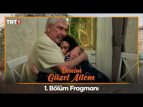 Benim Güzel Ailem 1. Bölüm Fragmanı