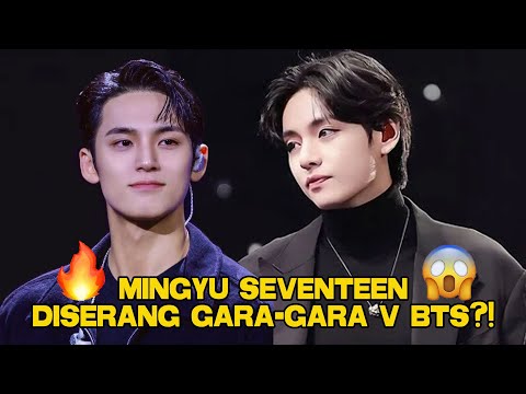 MINGYU SEVENTEEN DISERANG GARA GARA V BTS?! 🔥