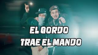El Gordo Trae El Mando, Chino Pacas,Fuerza Regida,Peso Pluma, Natanael Cano, Gabito Ballesteros