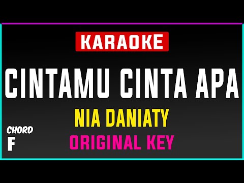 Cintamu Cinta Apa - KARAOKE HD || Nia Daniaty - Original Key