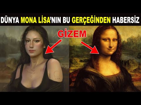 Mona Lisa Tablosunun Ardındaki Karanlık Sır - Ürkütücü Gerçekleri Öğrenince Şok Olacaksınız !!