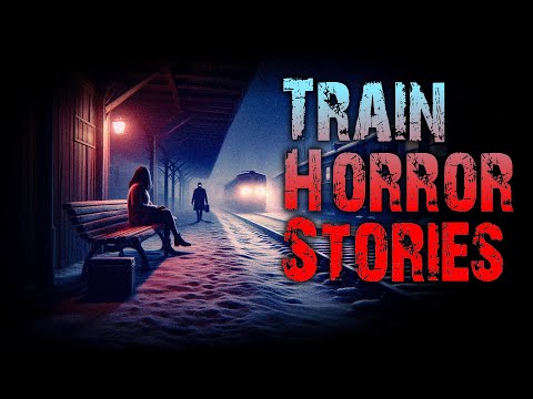 7 TRUE Scary Train Horror Stories | True Scary Stories