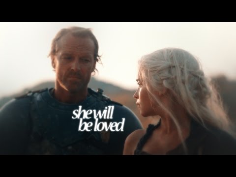 Daenerys + Jorah | She Will Be Loved
