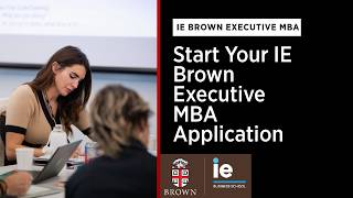 IE Brown Executive MBA | Start Your IE Brown Executive MBA Application | March 27, 2026