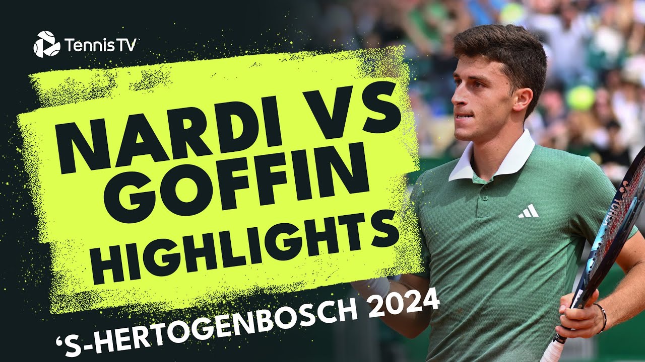 Luca Nardi vs David Goffin Highlights | ‘S-Hertogenbosch 2024