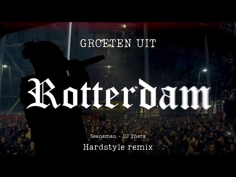 Seaneman - Groeten Uit Rotterdam (DJ Thera Remix)
