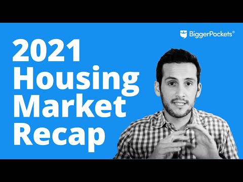 2021 Housing Market Recap (& What To Watch for in 2022)