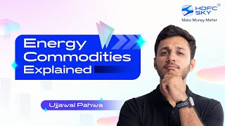 What are Energy Commodities? | Trade in Oil, Natural Gas, & Renewable Energy Commodity | SKY Learn
