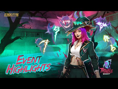 Trouble Night | Event Highlights | Free Fire MAX