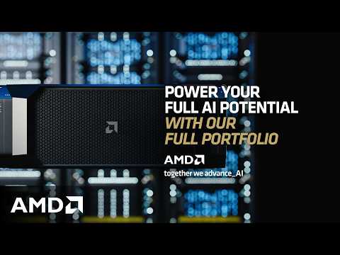 AMD | Power Your Full AI Potential With Our Full Portfolio