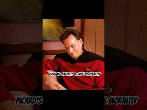 Picard's speech to Q: What is morality#shortvideo #shorts #drama