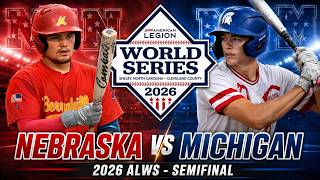 Nebraska vs Michigan | FULL GAME  HIGHLIGHTS  | 2026 American Legion World Series Semifinal