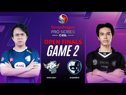 EVOS HOLY vs AI ESPORTS GAME 2 | SNAPDRAGON PRO SERIES OPEN FINALS EVOS vs AI