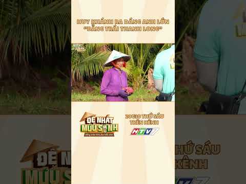 Huy Khánh ra dáng anh lớn "bằng trái thanh long"