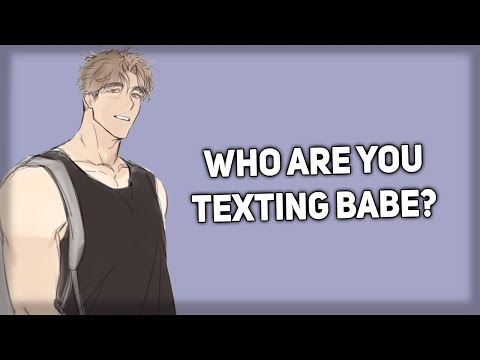 Jealous boyfriend sees you texting [Annoyed] [ASMR Boyfriend]