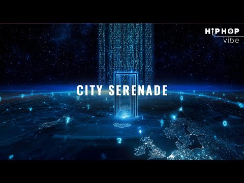 Chill RnB Hip Hop - "CITY SERENADE" 🎧 relax vibe for your soul
