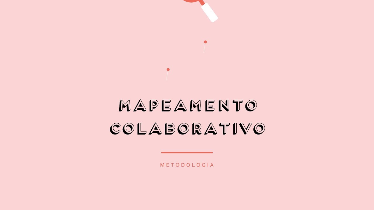 MAPEAMENTO COLABORATIVO - Prévisualização do vídeo