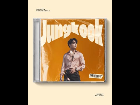 Jungkook - Die with a smile (Audio)